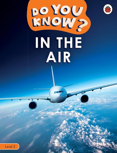 [9780241503409] DO YOU KNOW? IN THE AIR LEVEL 2