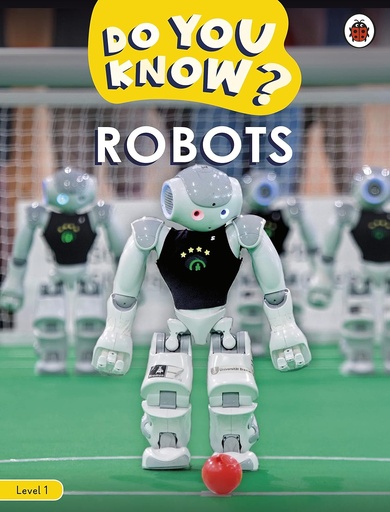 [9780241559451] DO YOU KNOW? ROBOTS LEVEL 1