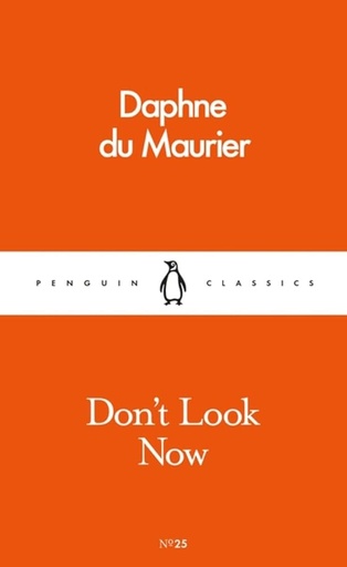 [9780241259726] DON'T LOOK NOW (CLASSICS)
