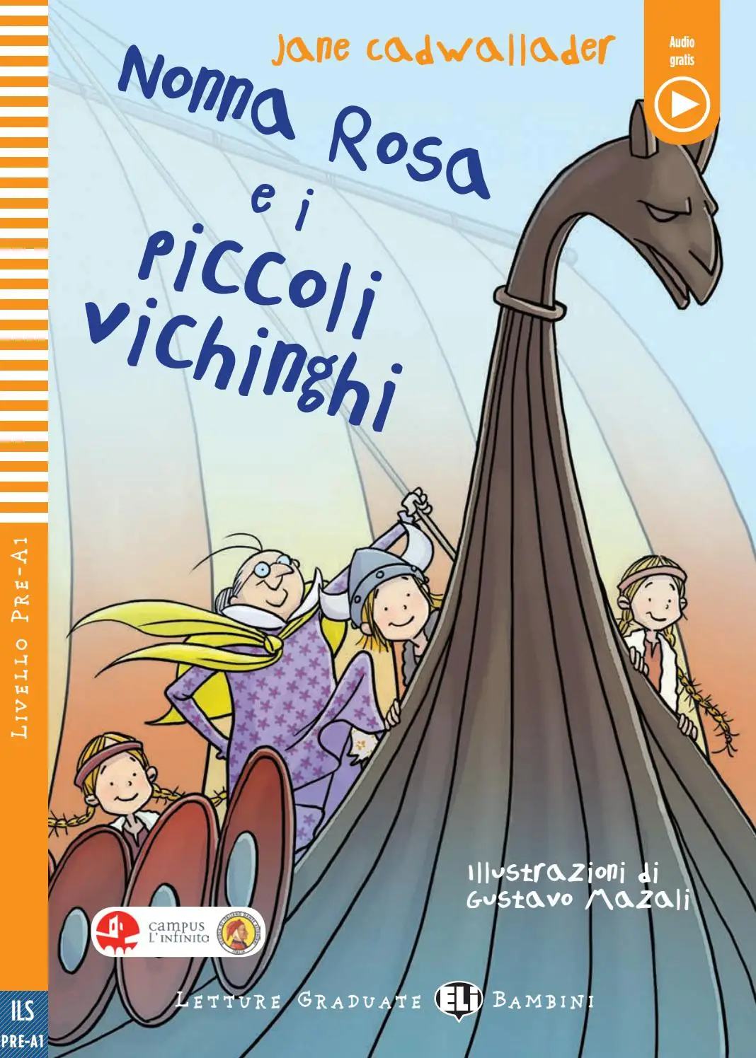 [9788853632722] ELI BAMBINI : NONNA ROSA E I PICCOLI VICHINGHI (LIVELLO 1)+ELI LINK APP