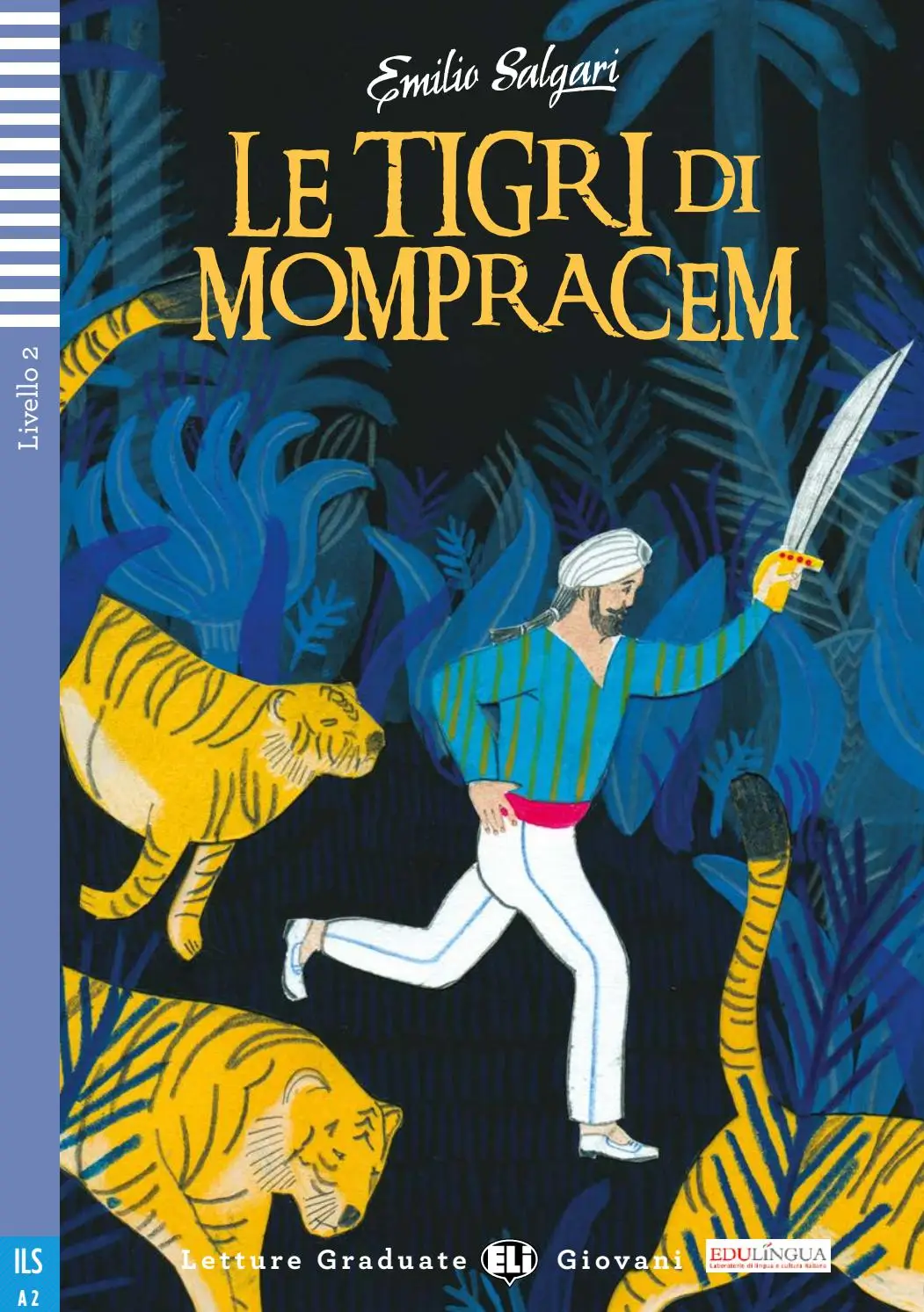 [9788853617507] ELI GIOVANI : LE TIGRI DI MOMPRACEM+CD