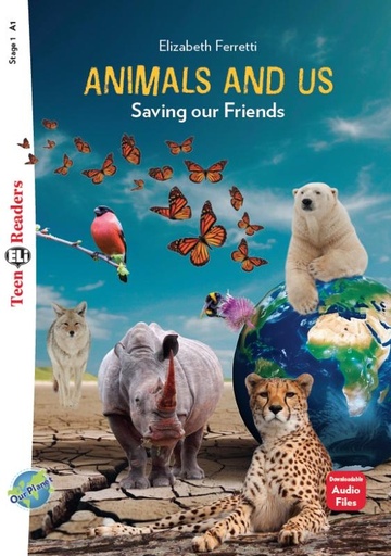 [9788853645746] ELI TEEN : ANIMALS & US (STAGE 1)+DOWNLODABLE AUDIO