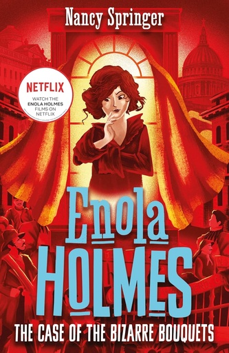 [9781471410789] ENOLA HOLMES 3: THE CASE OF THE BIZARRE BOUQUETS