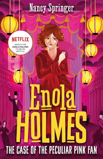 [9781471410802] ENOLA HOLMES 4: THE CASE OF THE PECULIAR PINK FAN