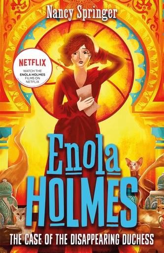 [9781471410840] ENOLA HOLMES 6: THE CASE OF THE DISAPPEARING DUCHESS