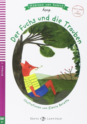 [9788853618894] ERSTE ELI LEKTUREN : DER FUCHS & DIE TRAUBEN (NIVEAU 2)+VIDEO MULTI-ROM (MARCHEN & FABELN)