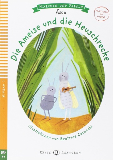 [9788853613196] ERSTE ELI LEKTUREN : DIE AMEISE & DIE HEUSCHRECKE (NIVEAU 1)+VIDEO MULTI-ROM (MARCHEN & FABELN)