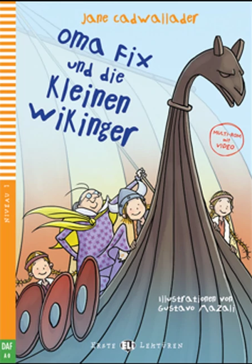 [9788853613158] ERSTE ELI LEKTUREN : OMA FIX & DIE KLEINEN WIKINGER (NIVEAU 1)+VIDEO MULTI-ROM
