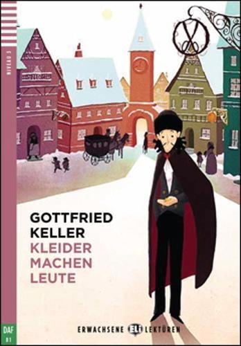 [9788853623164] ERWACHSENE ELI LEKTUREN : KLEIDER MACHEN LEUTE (NIVEAU 3)+CD