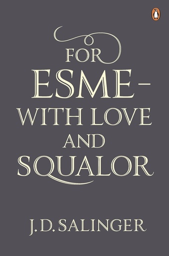 [9780141049250] FOR ESME- WITH LOVE & SQUALOR
