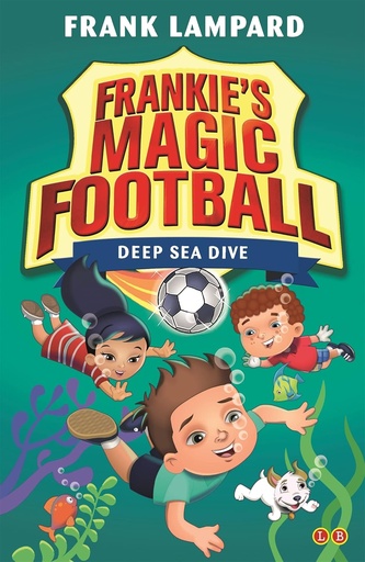 [9780349132136] FRANKIE'S MAGIC FOOTBALL : DEEP SEA DIVE (BOOK 15)