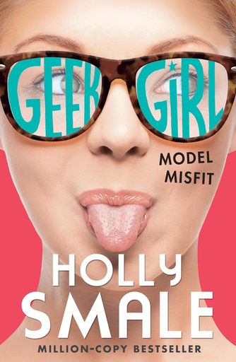 [9780007489466] GEEK GIRL : MODEL MISFIT