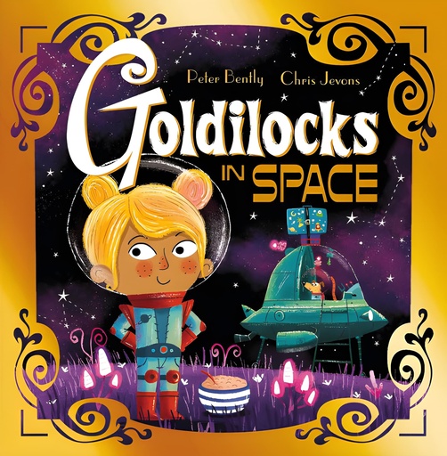 [9781444954081] GOLDILOCKS IN SPACE (FUTURISTIC FAIRY TALES SERIES)