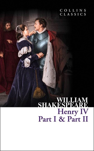 [9780007902309] HENRY IV : PART I & PART II (CLASSICS)