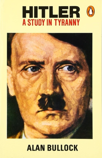 [9780140135640] HITLER : A STUDY IN TYRANNY