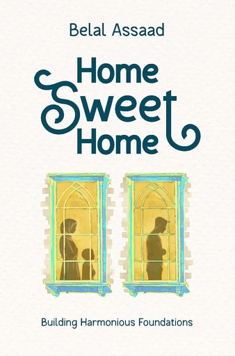 [9781847742476] HOME SWEET HOME : BUILDING HARMONIOUS FOUNDATIONS