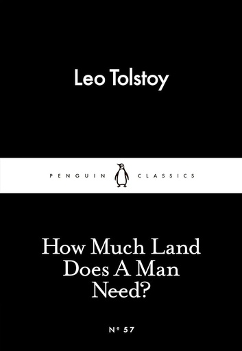 [9780141397740] HOW MUCH LAND DOES A MAN NEED ? (CLASSICS)