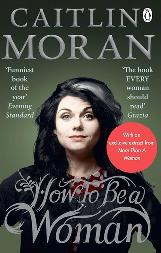 [9780091940744] HOW TO BE A WOMAN