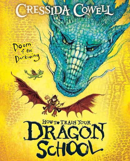 [9781444981926] HOW TO TRAIN YOUR DRAGON SCHOOL: DOOM OF THE DARKWING (BOOK 1)