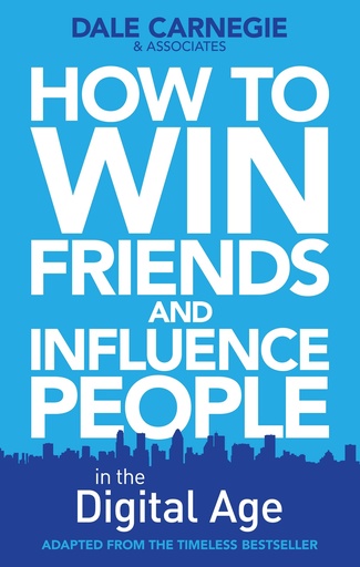 [9780857207289] HOW TO WIN FRIENDS & INFLUENCE PEOPLE IN THE DIGITAL AGE
