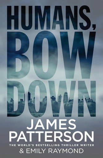 [9781784754341] HUMANS, BOW DOWN