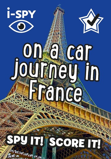 [9780008431808] I SPY ON A CAR JOURNEY IN FRANCE : SPY IT! SCORE IT!