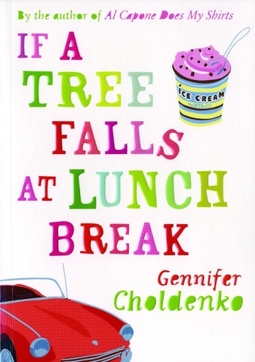 [9780747589273] IF A TREE FALLS AT LUNCH BREAK