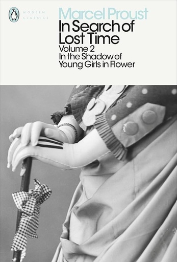 [9780141180328] IN SEARCH OF LOST TIME (V2) : IN THE SHADOW OF YOUNG GIRLS IN FLOWE