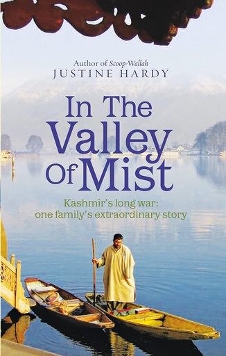 [9781846041464] IN THE VALLEY OF MIST