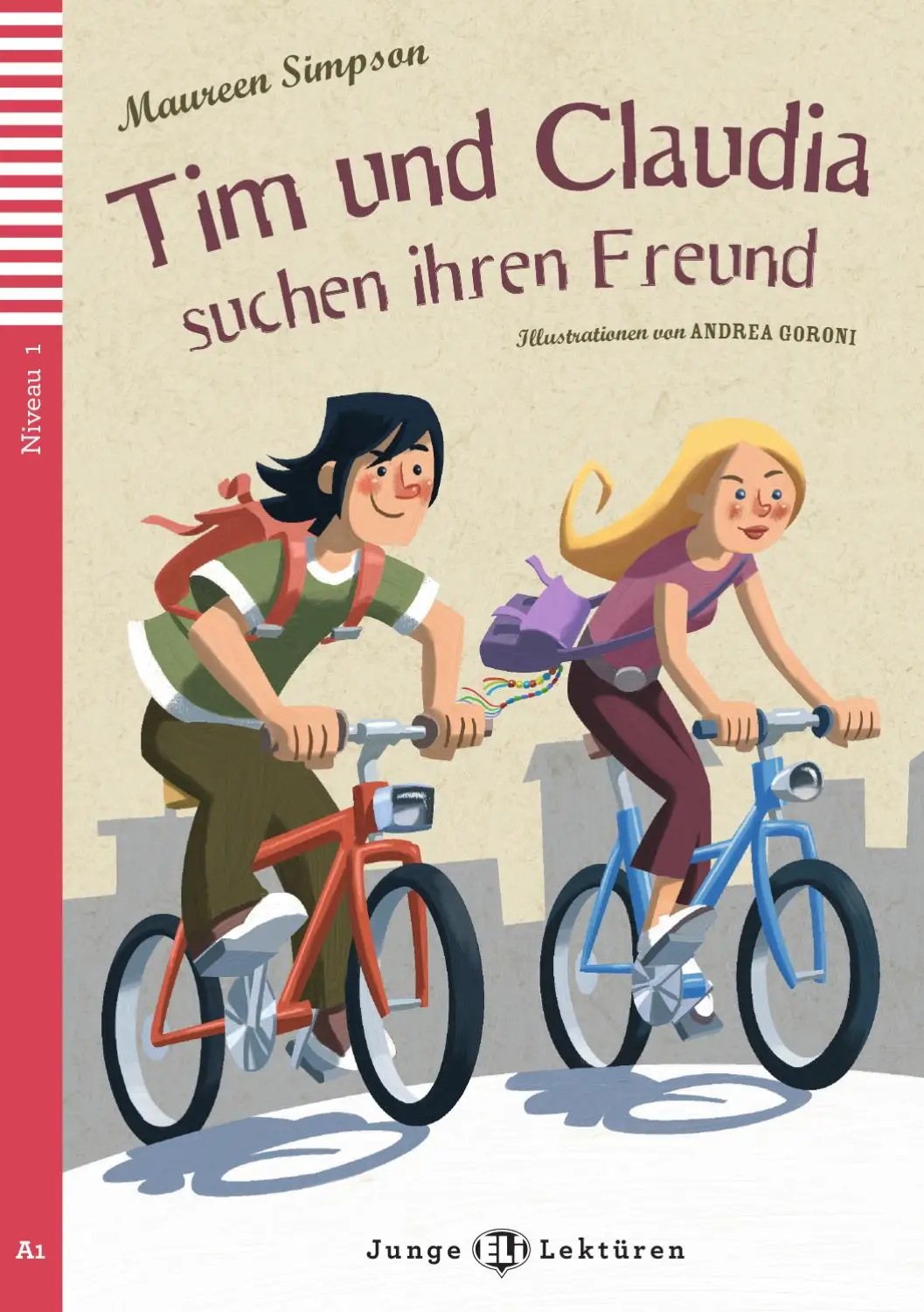[9788853605405] JUNGE ELI LEKTUREN : TIM & CLAUDIA SUCHEN IHREN FREUND (NIVEAU 2)+CD