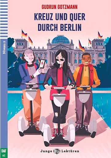 [9788853626448] JUNGE ELI LEKTUREN :KREUZ UND QUER DURCH BERLIN (NIVEAU 2)