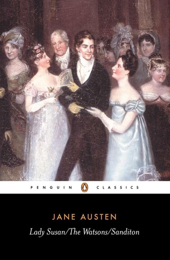 [9780140431025] LADY SUSAN, THE WATSONS, SANDITON