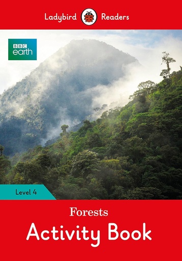 [9780241319734] LADYBIRD READERS : BBC EARTH FORESTS LEVEL 4 ABK