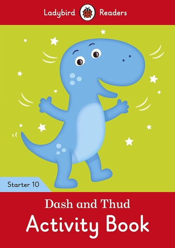 [9780241393949] LADYBIRD READERS : DASH & THUD STARTER LEVEL 10 ABK