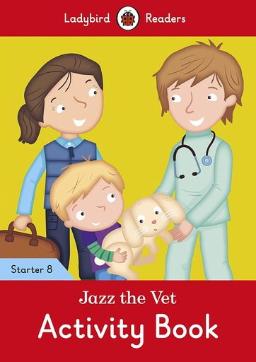 [9780241393925] LADYBIRD READERS : JAZZ THE VET STARTER LEVEL 8 ABK