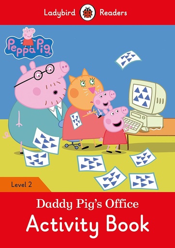 [9780241298060] LADYBIRD READERS : PEPPA PIG DADDY PIG'S OFFICE LEVEL 2 ABK