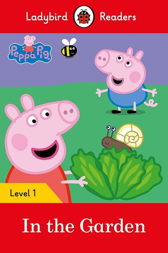 [9780241262207] LADYBIRD READERS : PEPPA PIG IN THE GARDEN LEVEL 1