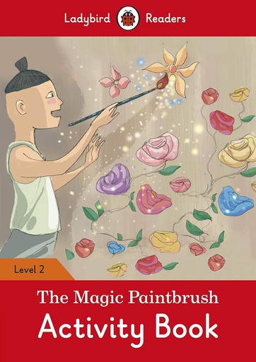 [9780241358238] LADYBIRD READERS : THE MAGIC PAINTBRUSH LEVEL 2 ABK