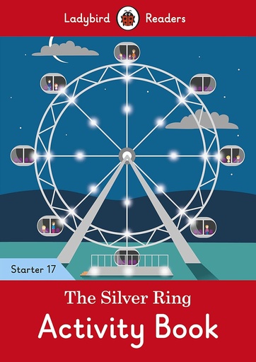 [9780241394014] LADYBIRD READERS : THE SILVER RING STARTER LEVEL 17 ABK