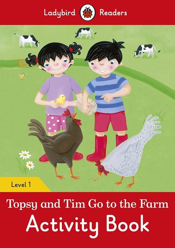 [9780241283639] LADYBIRD READERS : TOPSY & TIM GO TO THE FARM LEVEL 1 ABK