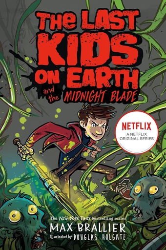 [9780755500048] LAST KIDS ON EARTH & THE MIDNIGHT BLADE