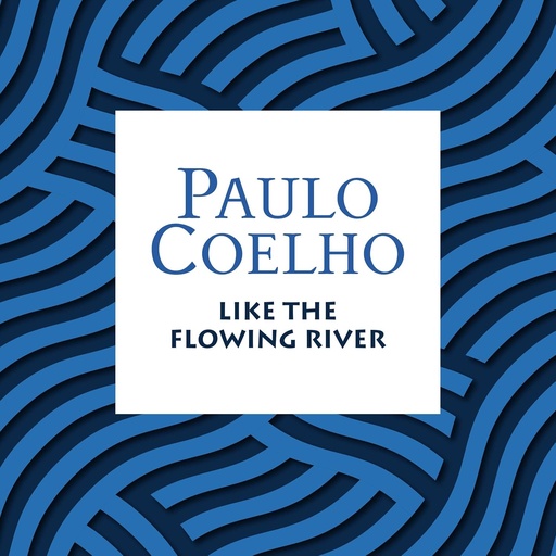 [9780007235810] LIKE THE FLOWING RIVER