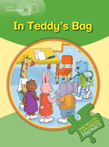 [9780230404830] LITTLE EXPLORERS A PHONICS : IN TEDDY'S BAG PHONICS