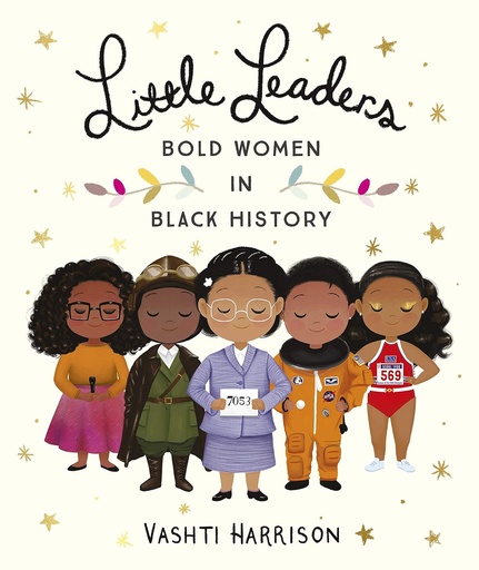 [9780241346846] LITTLE LEADERS : BOLD WOMEN IN BLACK HISTORY