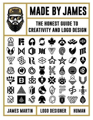 [9780760371497] MADE BY JAMES :THE HONEST GUIDE TO CREATIVITY AND LOGO DESIGN (HARDBACK)