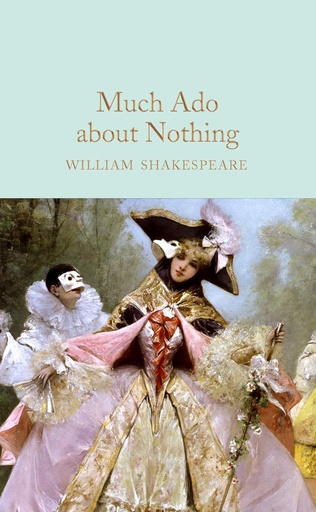 [9781509889778] MUCH ADO ABOUT NOTHING (HARDBACK)
