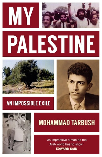 [9781914979200] MY PALESTINE : AN IMPOSSIBLE EXILE (HARDBACK) N.E