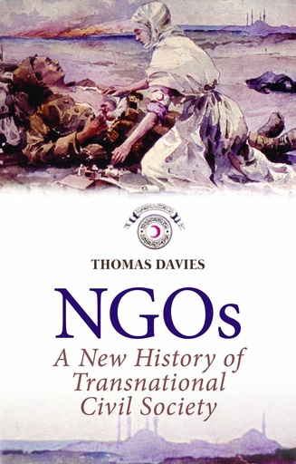 [9781849043106] NGOS: A NEW HISTORY OF TRANSNATIONAL CIVIL SOCIETY