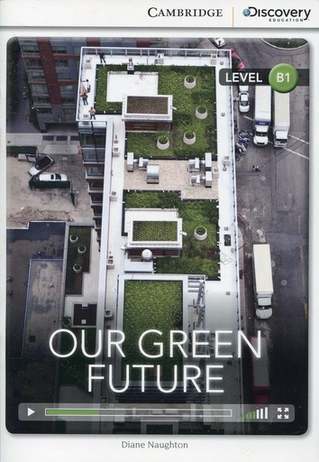 [9781107672864] OUR GREEN FUTURE (INTERMEDIATE)+ ONLINE ACCESS