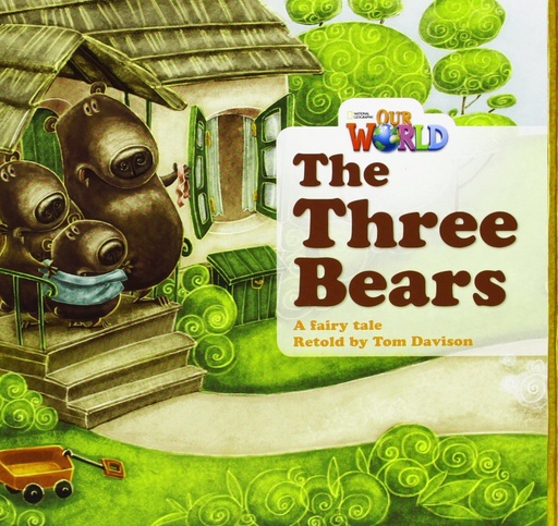 [9781285190648] OUR WORLD 1 : THE THREE BEARS (BR.ED)